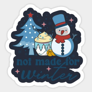 Not made for winter Retro Winter Snowman Sticker